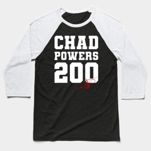 Chad Powers 200 Baseball T-Shirt